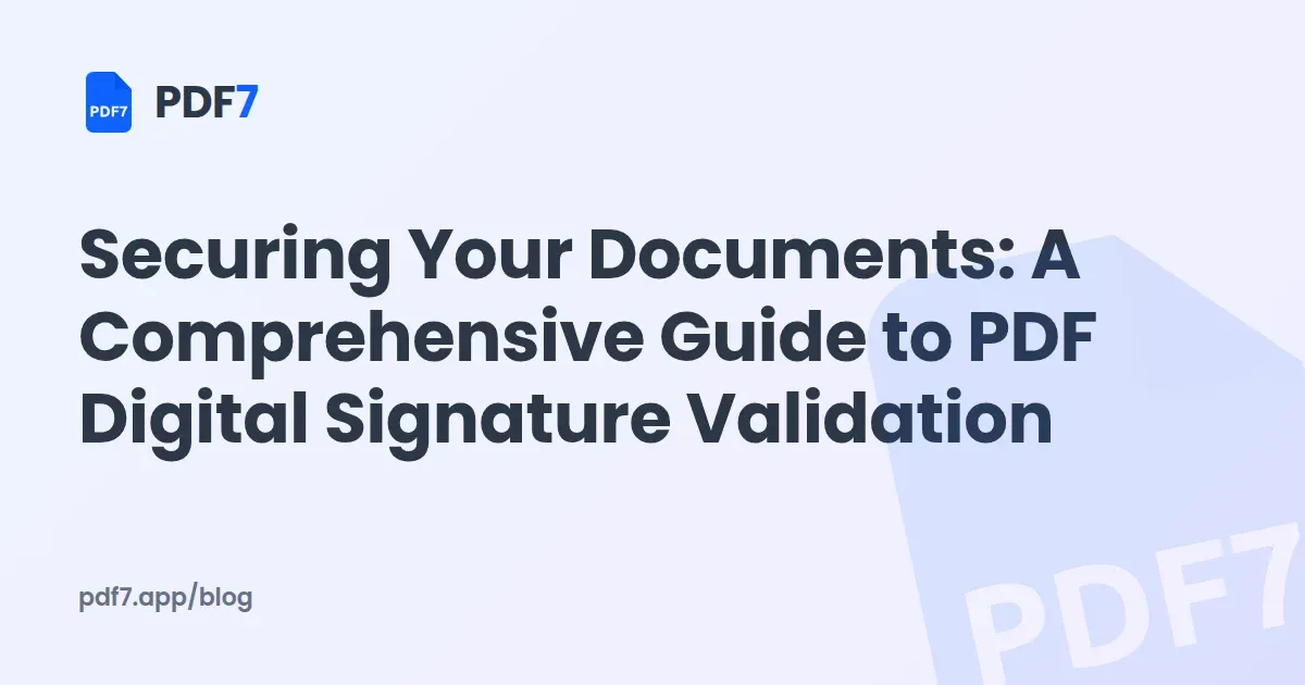 Securing Your Documents: A Comprehensive Guide to PDF Digital Signature Validation