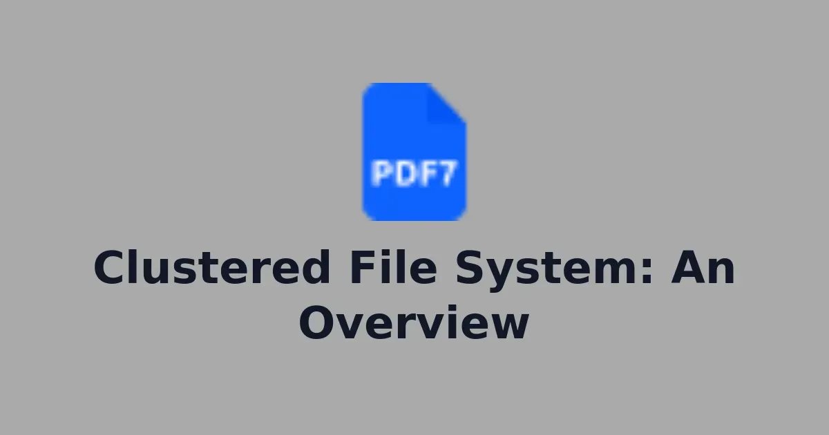 Clustered File System: An Overview