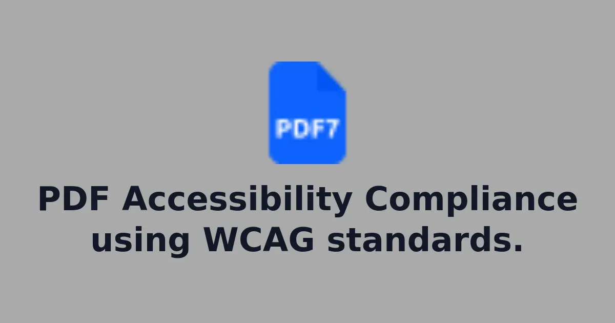 PDF Accessibility Compliance using WCAG standards.