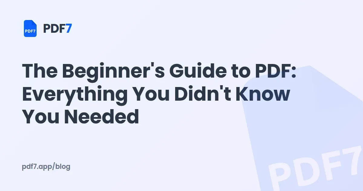 The Beginner's Guide to PDF: Everything You Didn't Know You Needed