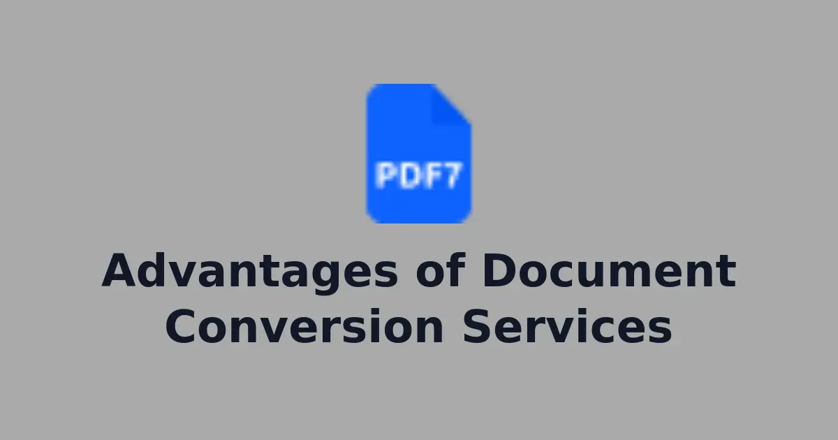 Advantages of Document Conversion Services