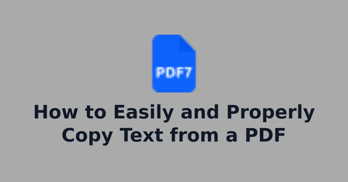 How to Easily and Properly Copy Text from a PDF